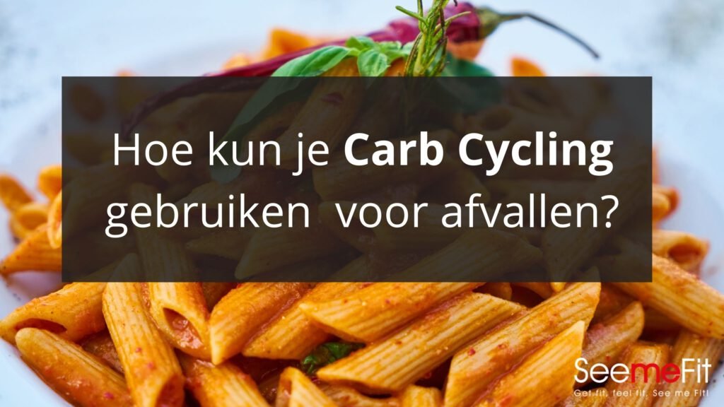 Carb Cycling afvallen